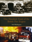 Image for 100 Years of the British Fire Engine