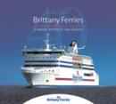 Image for Brittany Ferries : 40 Memorable Years of Service, Hospitality &amp; Holidays