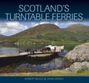 Image for Scotland&#39;s turntable ferries