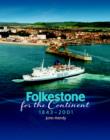 Image for Folkestone for the Continent 1843-2001