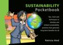 Image for Sustainability pocketbook  : tips, tools and techniques to develop and embed sustainability practices that generate long-term benefits for all