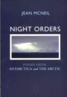 Image for Night Orders: Poems from the Arctic and Antarctic