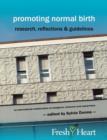 Image for Promoting Normal Birth : Research, Reflections and Guidelines
