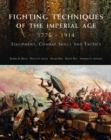 Image for Fighting Techniques of the Imperial Age, 1776-1914