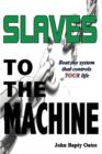 Image for Slaves to the Machine