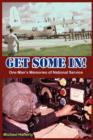 Image for GET SOME IN! One Man&#39;s Memories of National Service