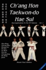 Image for Ch&#39;Ang Hon Taekwon-Do Hae Sul : Real Applications to the ITF Patterns: Vol 2