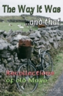 Image for The Way It Was.. and That : Recollections of Old Mayo