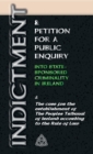 Image for Indictment &amp; Application for a Public Enquiry Into State-Sponsored Criminality in Ireland