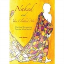 Image for Naked and You Clothed Me