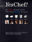 Image for Yes, Chef! 20 Great British Chefs 100 Great British Recipes