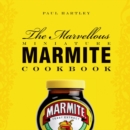 Image for The Marvellous Miniature Marmite Cookbook