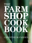 Image for The Farm Shop Cookbook