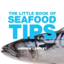 Image for The Little Book of Seafood Tips