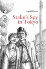 Image for Stalin&#39;s Spy In Tokyo