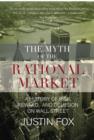 Image for The Myth of the Rational Market