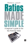 Image for Ratios made simple  : a beginner&#39;s guide to the key financial ratios