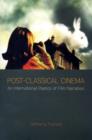 Image for Post-classical cinema  : an international poetics of film narration