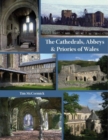 Image for The Cathedrals, Abbeys &amp; Priories of Wales