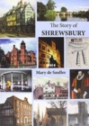 Image for The Story of Shrewsbury