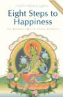 Image for Eight Steps to Happiness: The Buddhist Way of Loving Kindness