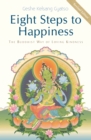 Image for Eight Steps to Happiness : The Buddhist Way of Loving Kindness