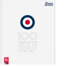 Image for 100 Years of the RAF : The Official Guide : White Cover