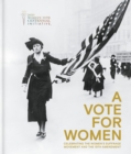 Image for A vote for women  : celebrating the women&#39;s suffrage movement and the 19th amendment