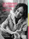Image for Learning to Care: The Care Home Staff Guide