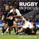 Image for Rugby in focus  : rubgy union in pictures