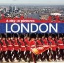 Image for London  : a city in pictures