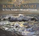 Image for Borlase Smart  : St Ives artist - man of vision