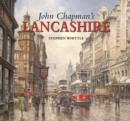 Image for John Chapman&#39;s Lancashire