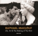 Image for Raphael Maklouf  : life, art &amp; the making of the mint