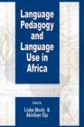 Image for Language Pedagogy and Language Use in Africa