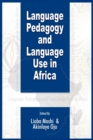 Image for Language Pedagogy and Language Use in Africa (PB)