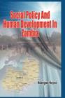 Image for Social Policy and Human Development in Zambia