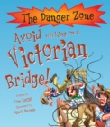 Image for Avoid Working On A Victorian Bridge!