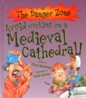 Image for Avoid Working On A Medieval Cathedral!