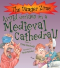 Image for Avoid Working On A Medieval Cathedral!