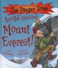 Image for Avoid Climbing Mount Everest!