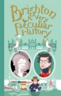 Image for Brighton  : a very peculiar history
