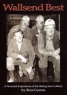 Image for Wallsend Best : A Personal Experience of the Rising Sun Colliery