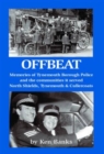 Image for Offbeat : Memories of Tynemouth Borough Police and the Communities it Served