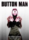 Image for Button Man: The Hitman&#39;s Daughter