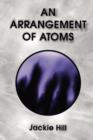 Image for An Arrangement of Atoms