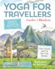 Image for Yoga for Travellers: Sequences, postures and guidance for every journey