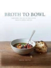 Image for Broth to Bowl