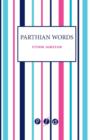 Image for Parthian Words