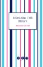 Image for Bernard the Brave